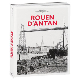 Rouen d’antan, par l’Homme Moderne.