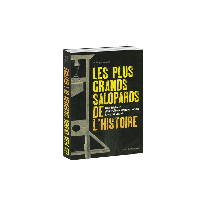 Les Plus Grands Salopards de l’Histoire