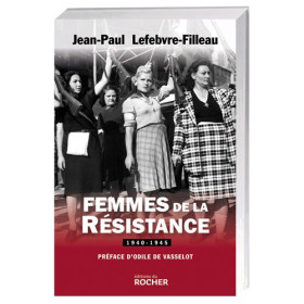 Femmes de la Résistance, par l’Homme Moderne.