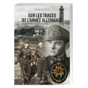 Sur les traces de l’armée allemande