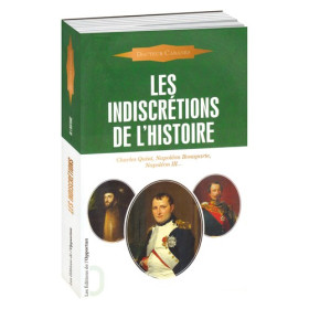 Les Indiscrétions de l’Histoire, par l’Homme Moderne.