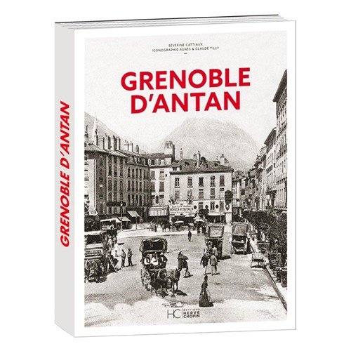 Grenoble d’antan