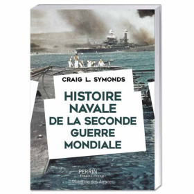 Histoire navale de la Seconde guerre mondiale, par l’Homme Moderne.