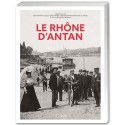 Le Rhône d’antan