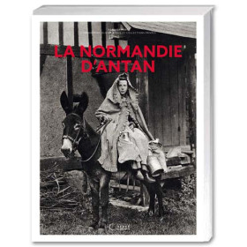 La Normandie d’antan, par l’Homme Moderne.