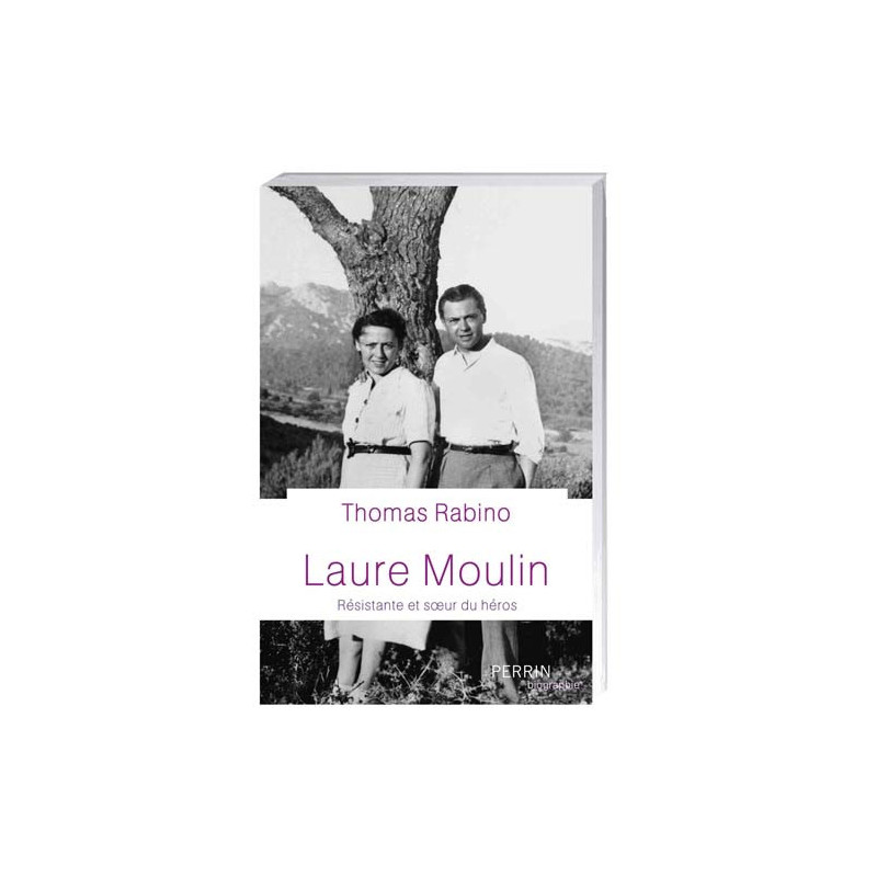 Laure Moulin, résistante et soeur de héros