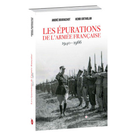 Les Épurations de l’armée française, 1940-1966, par l’Homme Moderne.