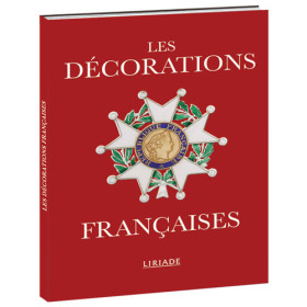 Les décorations françaises, par l’Homme Moderne.