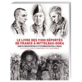 Le Livre des 9 000 déportés de France à Mittelbau-Dora, par l’Homme Moderne.