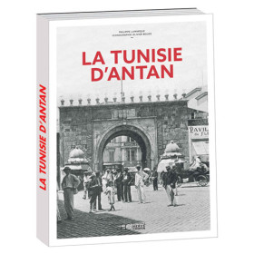 La Tunisie d’antan, par l’Homme Moderne.