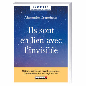 Ils sont en lien avec l’invisible, par l’Homme Moderne.