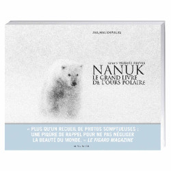 Nanuk, le grand livre de l’ours polaire