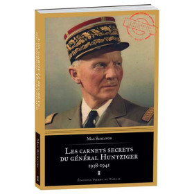 Les Carnets secrets du Général Huntziger , par l’Homme Moderne.