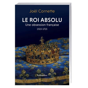 Le Roi absolu, par l’Homme Moderne.