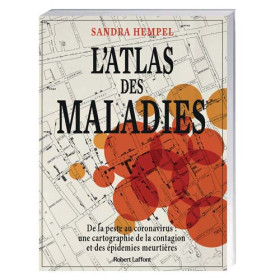 L’Atlas des maladies, par l’Homme Moderne.