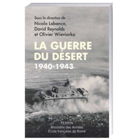 La Guerre du désert, 1940-1943, par l’Homme Moderne.