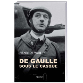 De Gaulle sous le casque, par l’Homme Moderne.