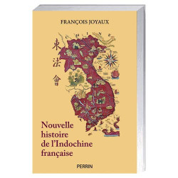 Nouvelle histoire de l’Indochine française