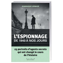 L’Espionnage de 1940 à nos...