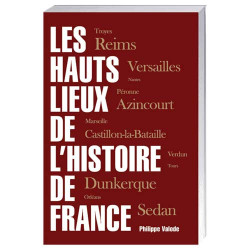 Les Hauts Lieux de l’histoire de France