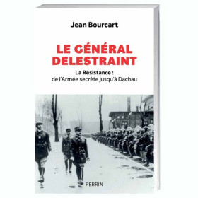 Le Général Delestraint, par l’Homme Moderne.