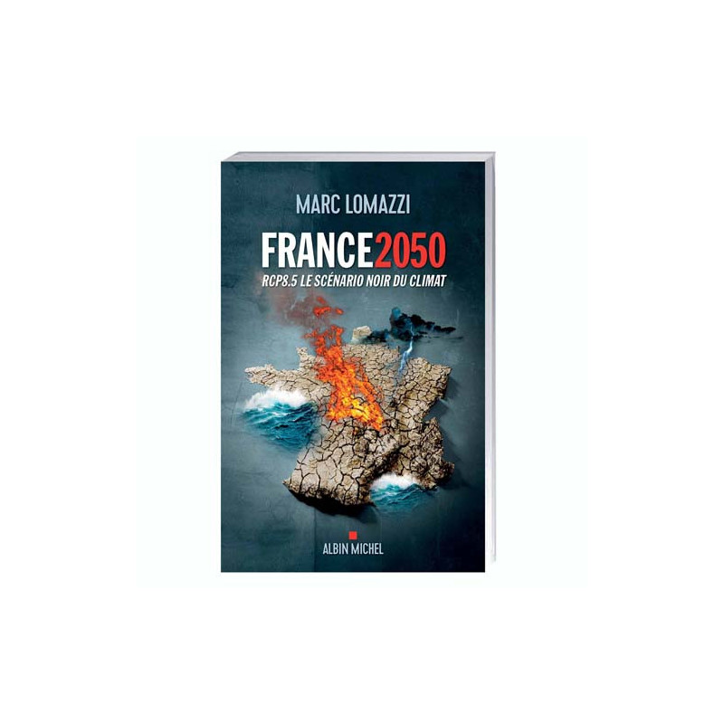 France 2050 – RCP8.5, le scénario noir du climat