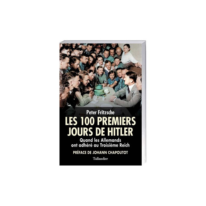 Les 100 premiers jours de Hitler