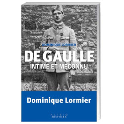 De Gaulle intime et méconnu