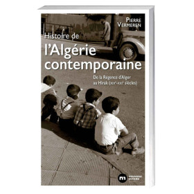 Histoire de l’Algérie contemporaine, par l’Homme Moderne.