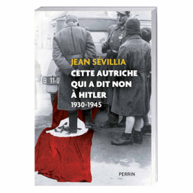 Cette Autriche qui a dit non à Hitler, par l’Homme Moderne.