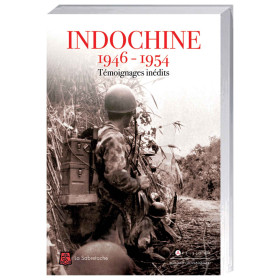 Indochine, 1946-1954..., par l’Homme Moderne.