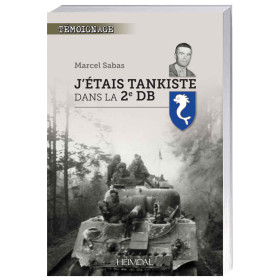 J’étais tankiste dans la 2e DB, par l’Homme Moderne.