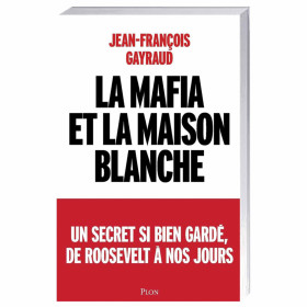 La mafia et la Maison blanche, par l’Homme Moderne.