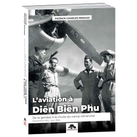 L’Aviation à Diên Biên Phu, par l’Homme Moderne.