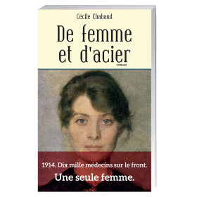 De Femme et d’acier, par l’Homme Moderne.