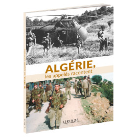 Algérie, les Appelés racontent, par l’Homme Moderne.