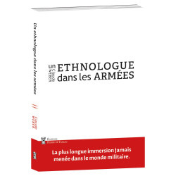 Un ethnologue dans les armées