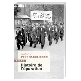 Histoire de l’épuration +..., par l’Homme Moderne.