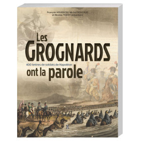 Les Grognards ont la parole, par l’Homme Moderne.