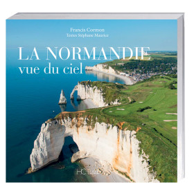 La Normandie vue du ciel, par l’Homme Moderne.